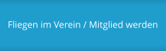 Fliegen im Verein / Mitglied werden