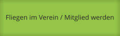 Fliegen im Verein / Mitglied werden